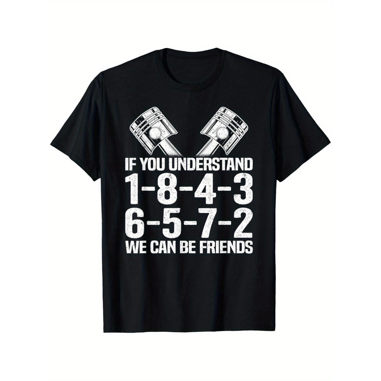 CusPrinting V8 Drag Racing Graphic T-Shirt- "If You Understand 1-8-4-3-6-5-7-2, We Can Be Friends" Design, 100% Cotton, Black Short Sleeve Tee for Men& Women, Perfect Father'S Day Gift, Classic Fit, Machine Washable, Sizes S-XXXL